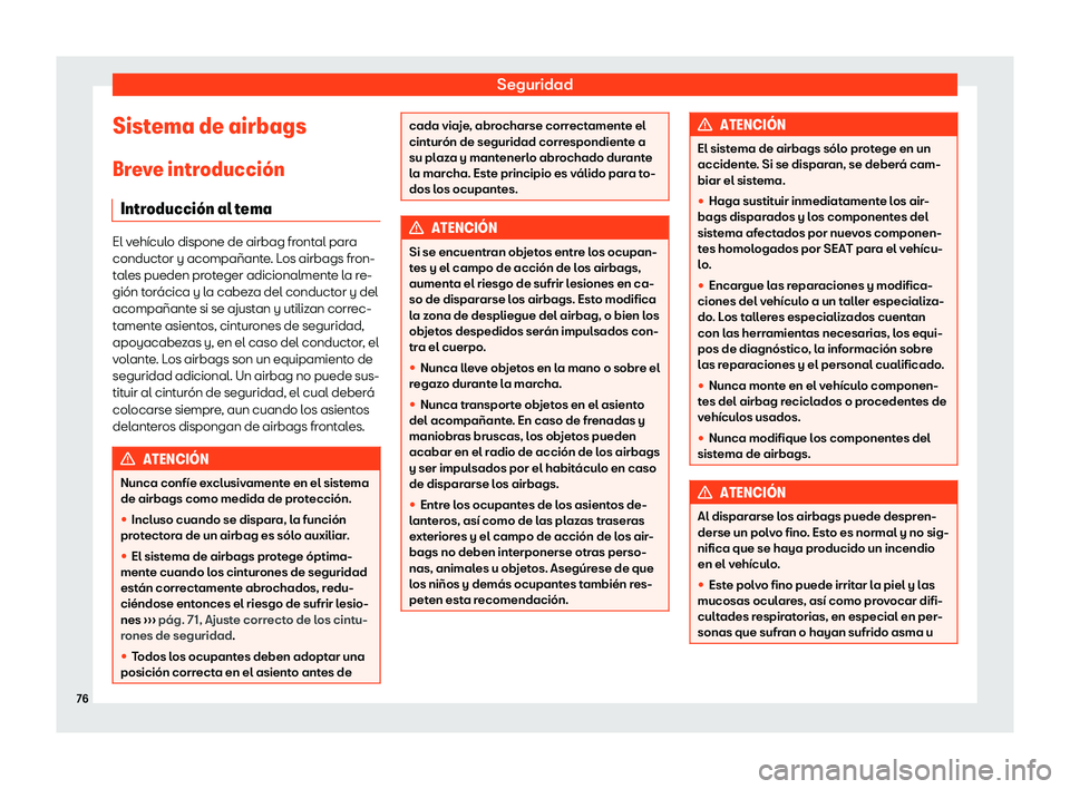 Seat Alhambra 2019  Manual del propietario (in Spanish) Seguridad
Sistema de airbags Br e
v
e introducci