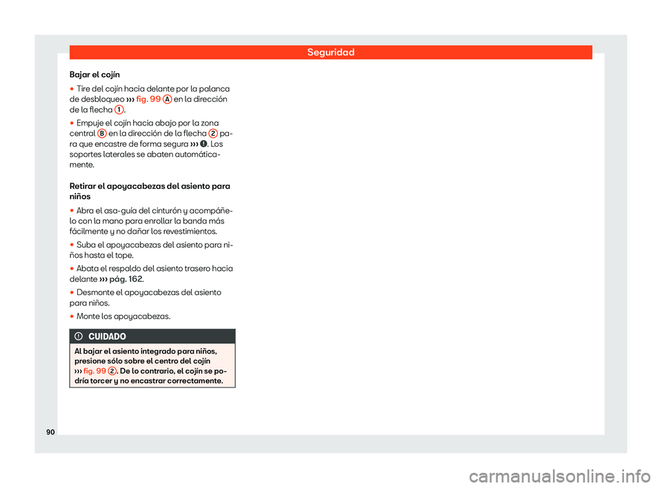 Seat Alhambra 2019  Manual del propietario (in Spanish) Seguridad
Bajar el coj