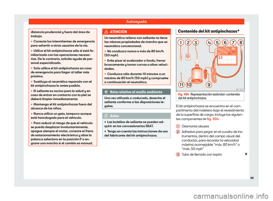 Seat Alhambra 2019  Manual del propietario (in Spanish) Autoayuda
distancia prudencial y fuera del 