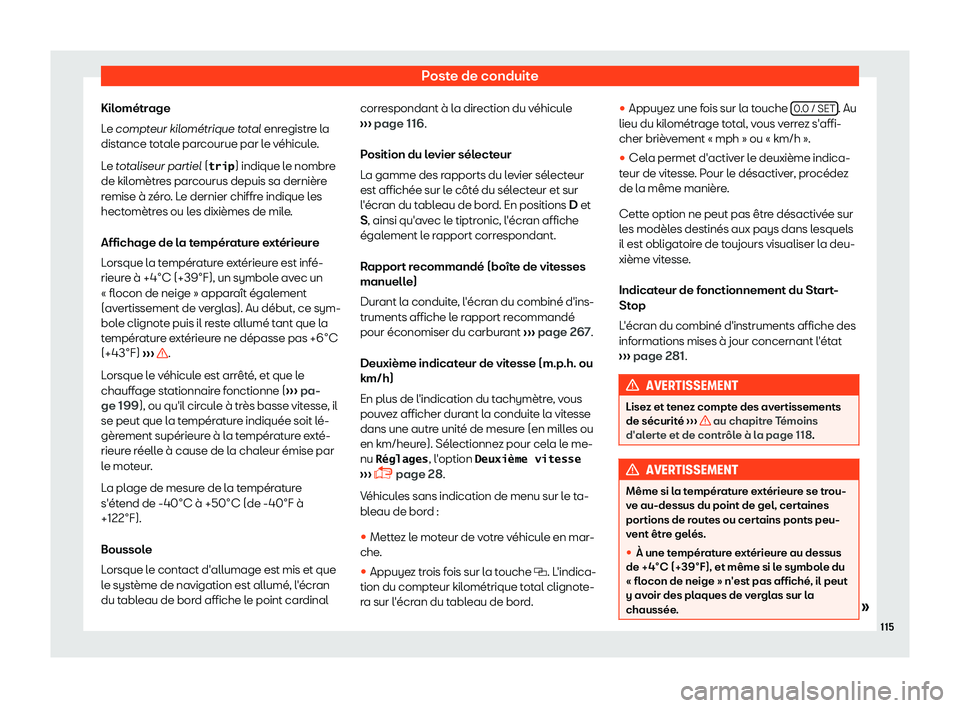 Seat Alhambra 2019  Manuel du propriétaire (in French)  Poste de conduite
Kilom