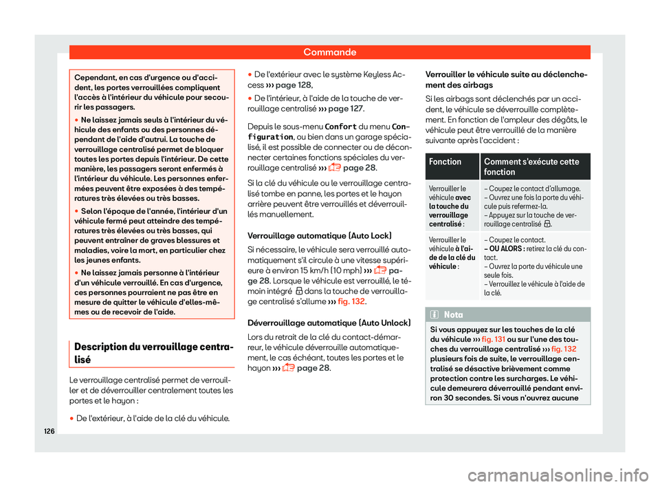 Seat Alhambra 2019  Manuel du propriétaire (in French)  Commande
Cependant, en cas d