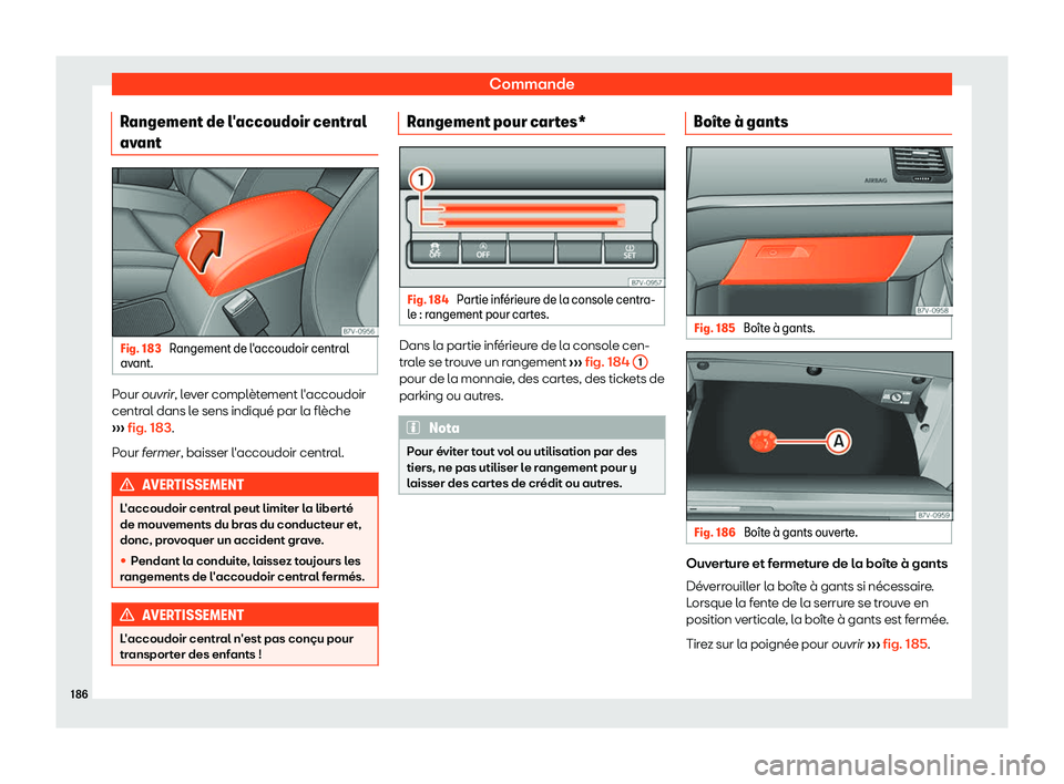 Seat Alhambra 2019 Manuel du propriétaire (in French) Commande
Rangement de l Seat Alhambra 2019 Manuel du propriétaire (in French) Commande
Rangement de l