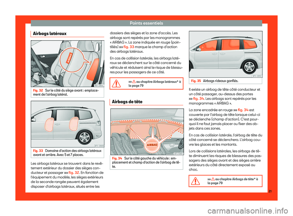 Seat Alhambra 2019  Manuel du propriétaire (in French)  Points essentiels
Airbags lat