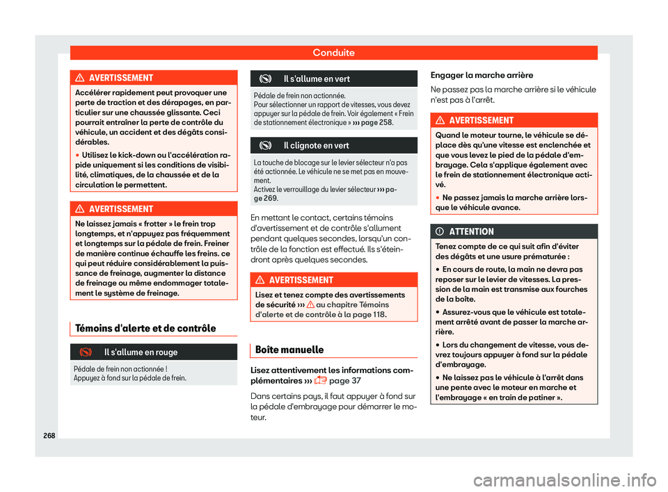 Seat Alhambra 2019 Manuel du propriétaire (in French) Conduite
AVERTISSEMENT
Acc Seat Alhambra 2019 Manuel du propriétaire (in French) Conduite
AVERTISSEMENT
Acc
