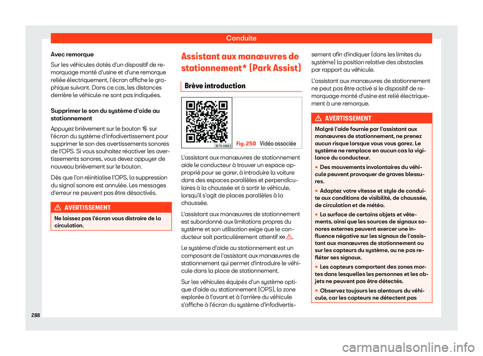 Seat Alhambra 2019 Manuel du propriétaire (in French) Conduite
Avec remorque
Sur l es v
Seat Alhambra 2019 Manuel du propriétaire (in French) Conduite
Avec remorque
Sur l es v