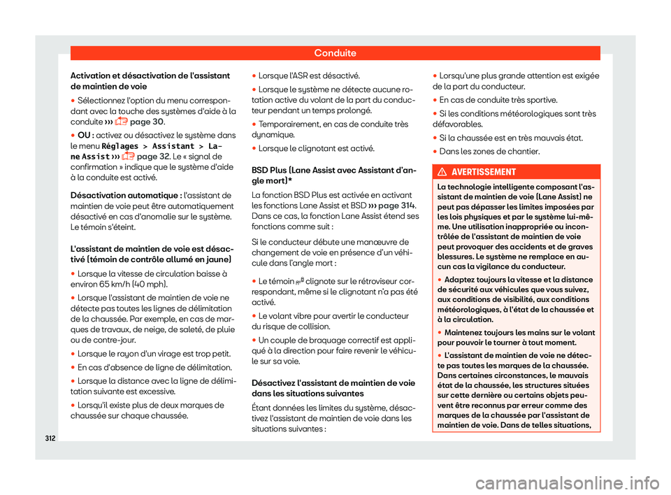 Seat Alhambra 2019  Manuel du propriétaire (in French)  Conduite
Activation et d