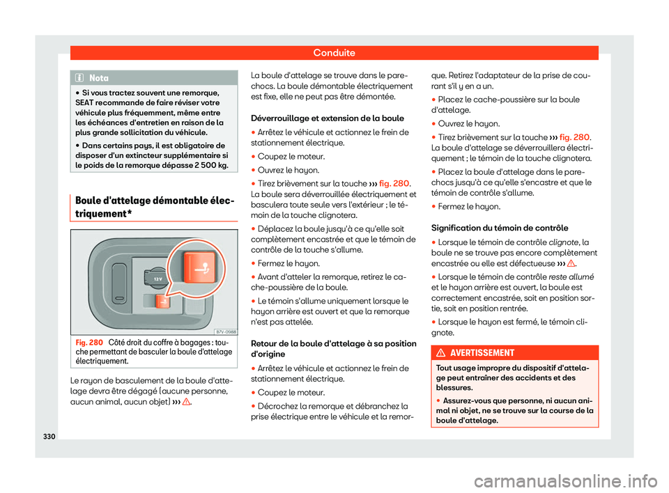 Seat Alhambra 2019  Manuel du propriétaire (in French)  Conduite
Nota
