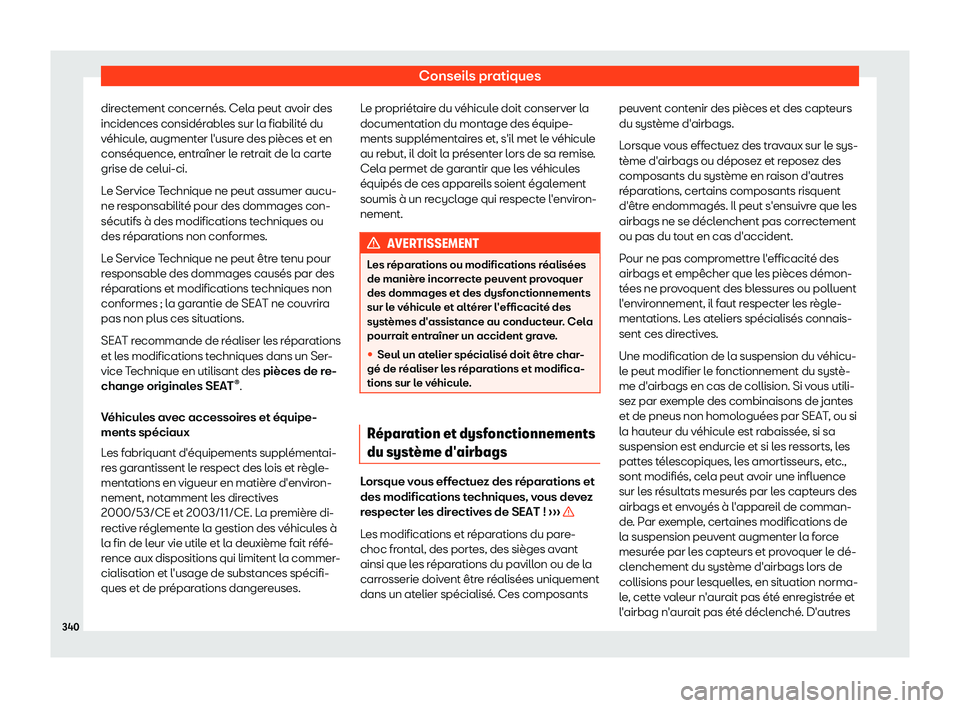 Seat Alhambra 2019  Manuel du propriétaire (in French)  Conseils pratiques
directement concern