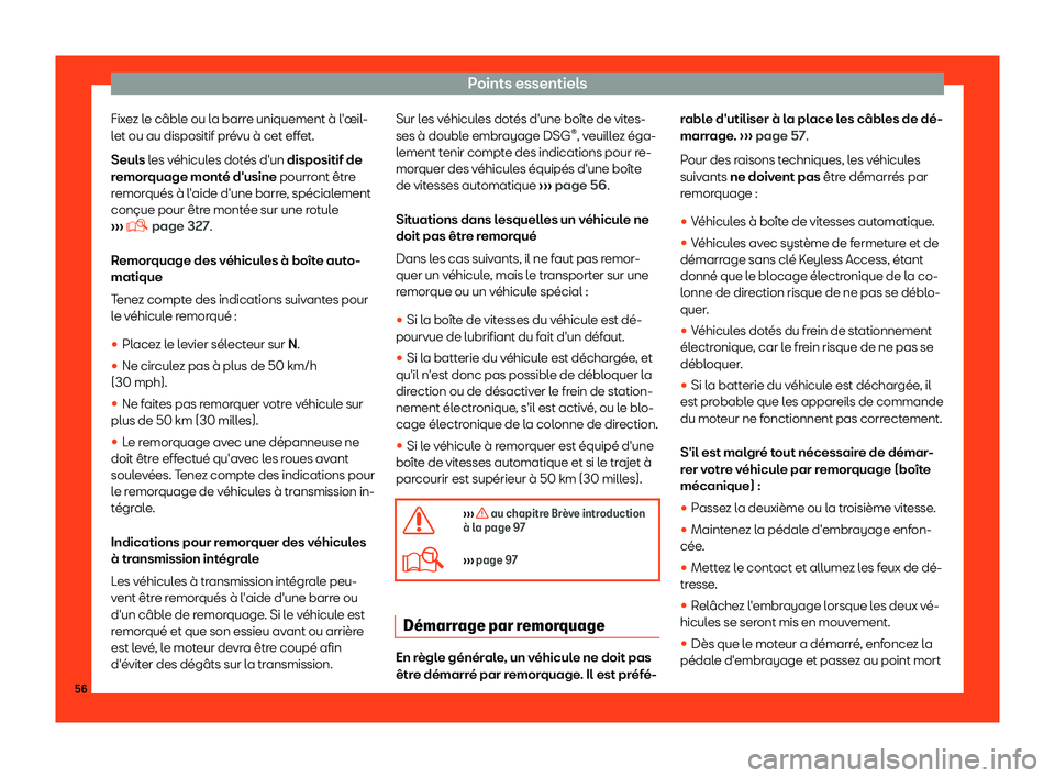 Seat Alhambra 2019  Manuel du propriétaire (in French)  Points essentiels
Fixez le c