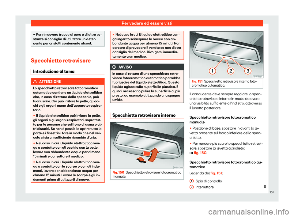 Seat Alhambra 2019  Manuale del proprietario (in Italian) Per vedere ed essere visti
