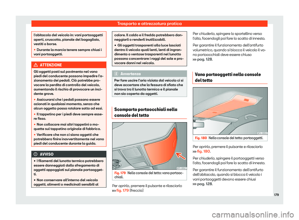 Seat Alhambra 2019  Manuale del proprietario (in Italian) Trasporto e attrezzatura pratica
l