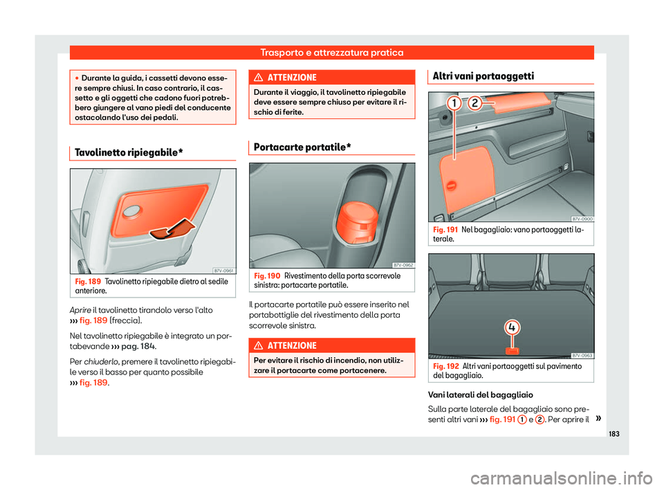 Seat Alhambra 2019  Manuale del proprietario (in Italian) Trasporto e attrezzatura pratica

