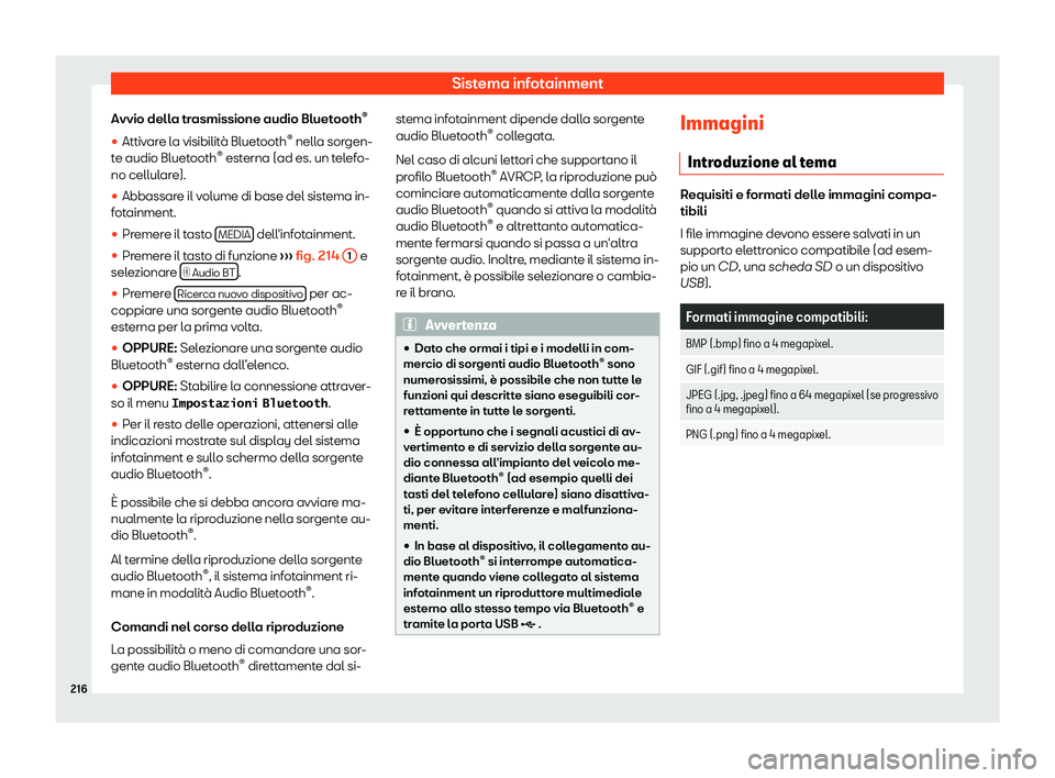 Seat Alhambra 2019  Manuale del proprietario (in Italian) Sistema infotainment
Avvio della trasmissione audio Bluetooth 