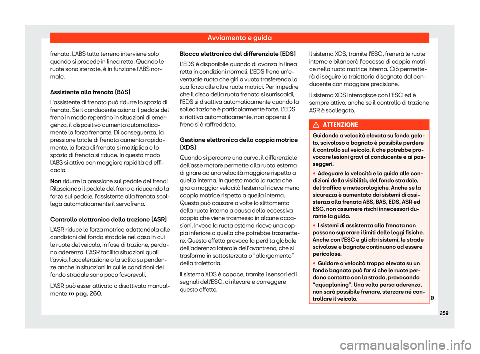 Seat Alhambra 2019  Manuale del proprietario (in Italian) Avviamento e guida
frenata. L
