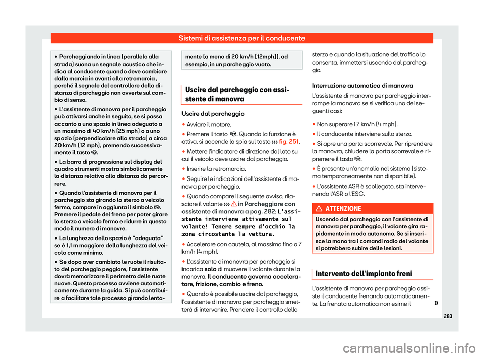 Seat Alhambra 2019  Manuale del proprietario (in Italian) Sistemi di assistenza per il conducente
