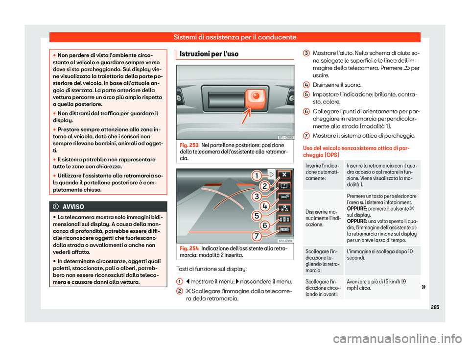 Seat Alhambra 2019  Manuale del proprietario (in Italian) Sistemi di assistenza per il conducente
