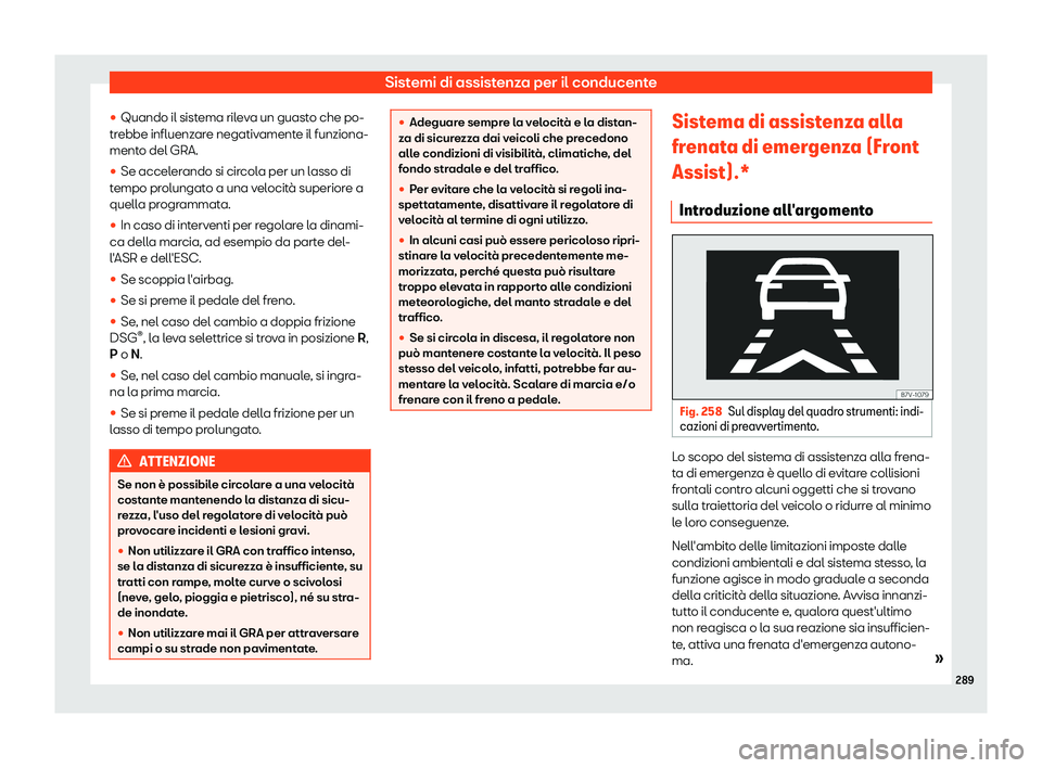 Seat Alhambra 2019  Manuale del proprietario (in Italian) Sistemi di assistenza per il conducente
