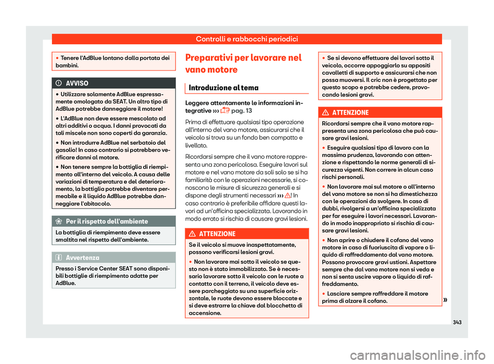 Seat Alhambra 2019  Manuale del proprietario (in Italian) Controlli e rabbocchi periodici
