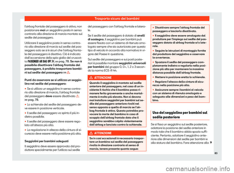 Seat Alhambra 2019  Manuale del proprietario (in Italian) Trasporto sicuro dei bambini
l