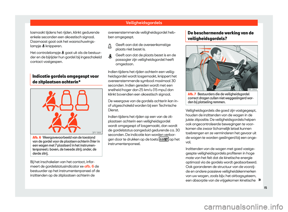 Seat Alhambra 2019  Handleiding (in Dutch) Veiligheidsgordels
losmaakt t