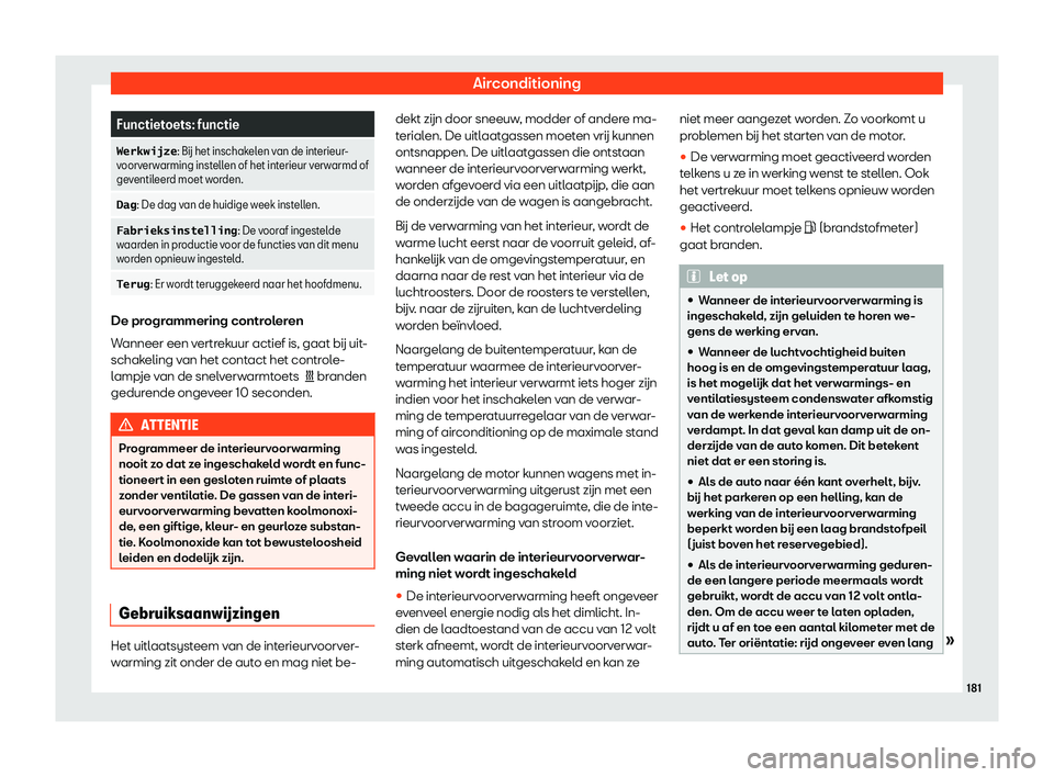 Seat Alhambra 2019  Handleiding (in Dutch) Airconditioning
Functietoets: functie
�W�e�r�k�w�i�j�z�e : B