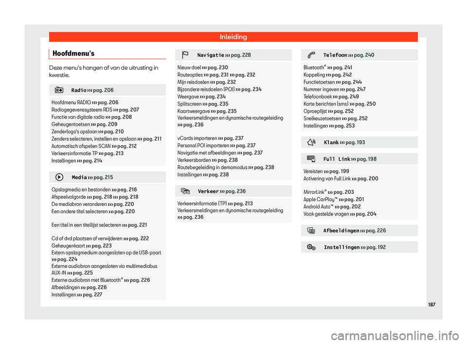Seat Alhambra 2019  Handleiding (in Dutch) Inleiding
Hoofdmenu