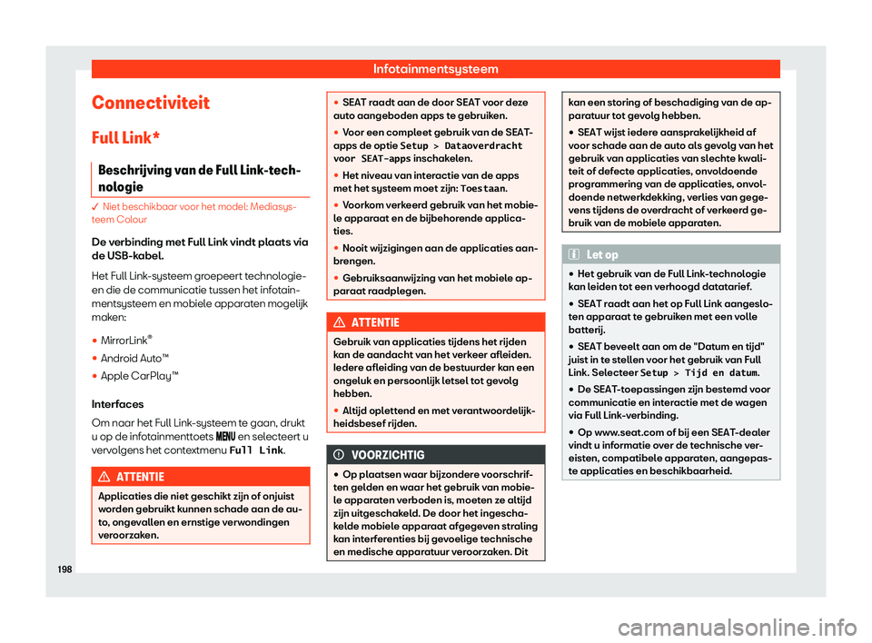 Seat Alhambra 2019  Handleiding (in Dutch) Infotainmentsysteem
Connectiviteit
Full Link* Beschr