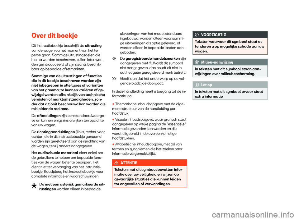 Seat Alhambra 2019  Handleiding (in Dutch) Over dit boekje
Dit instructieboekje beschr