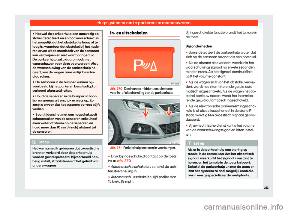 Seat Alhambra 2019  Handleiding (in Dutch) Hulpsystemen om te parkeren en manoeuvreren
