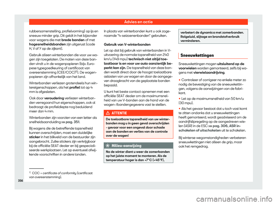 Seat Alhambra 2019  Handleiding (in Dutch) Advies en actie
rubbersamenstelling, profielvorming) op 