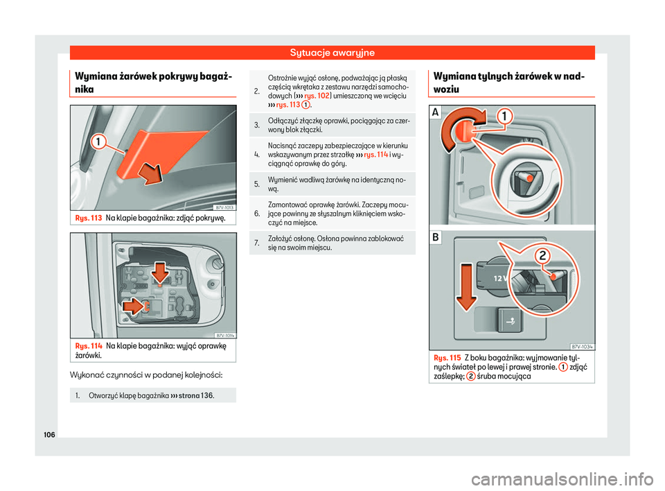 Seat Alhambra 2019  Instrukcja Obsługi (in Polish) Sytuacje awaryjne
Wymiana 