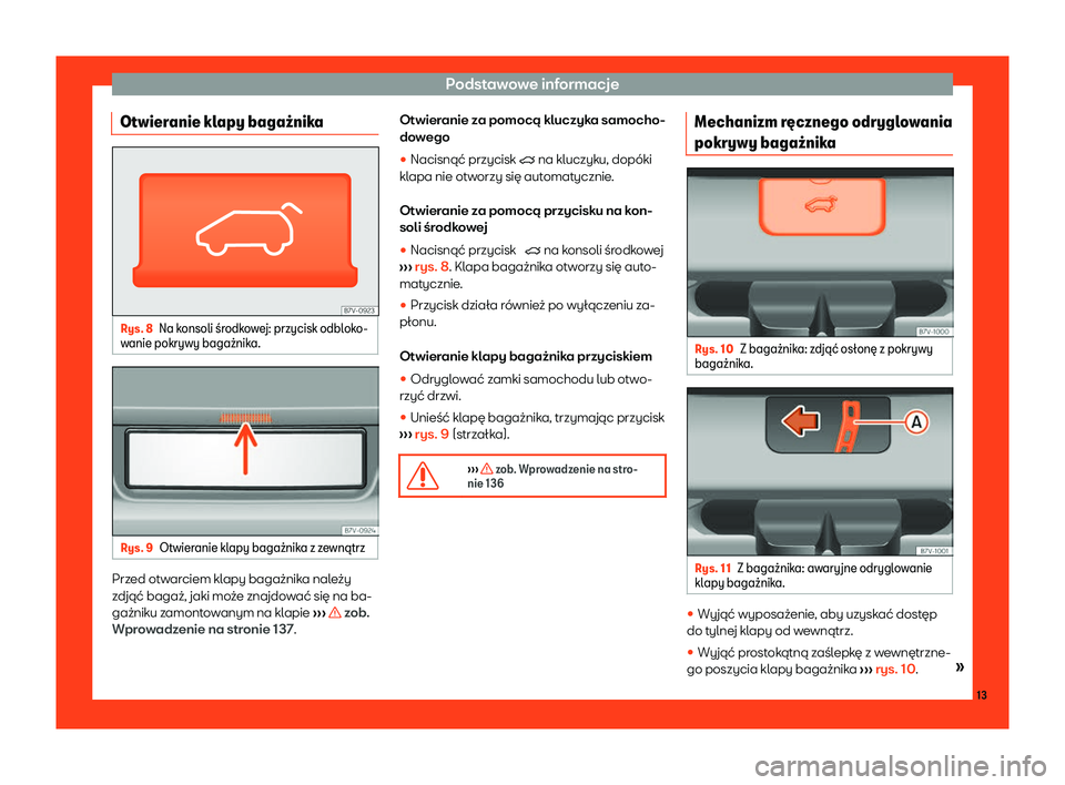 Seat Alhambra 2019  Instrukcja Obsługi (in Polish) Podstawowe informacje
Otwieranie klapy baga