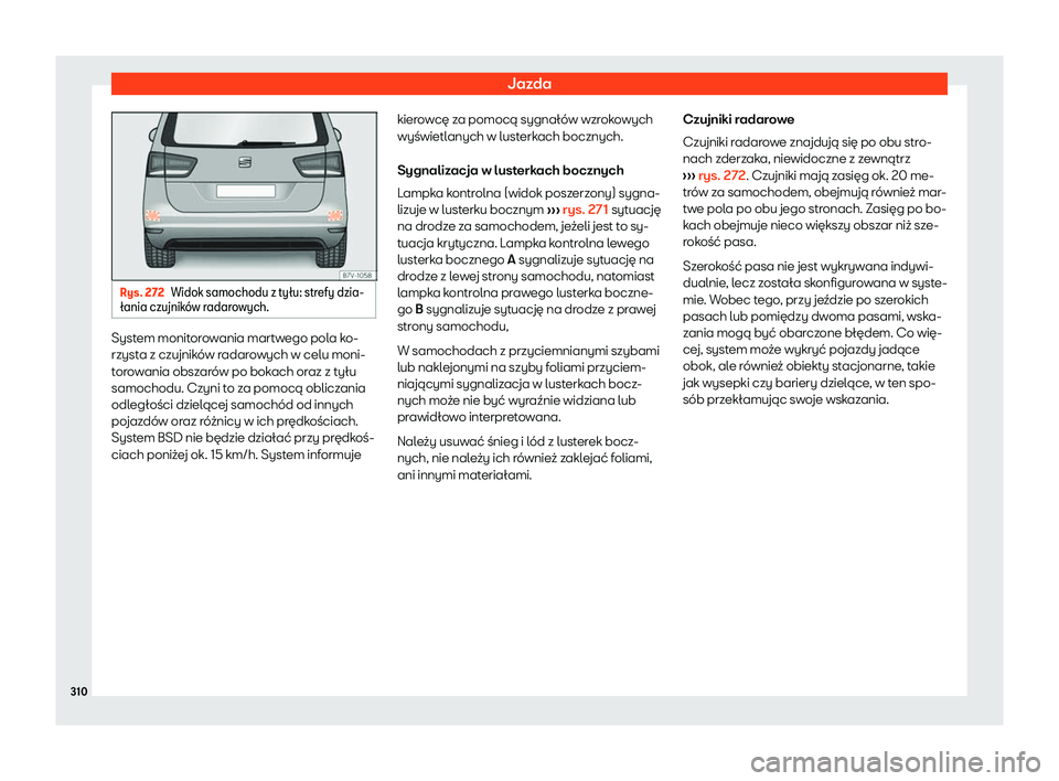 Seat Alhambra 2019  Instrukcja Obsługi (in Polish) Jazda
Rys. 272
Widok samochodu z ty