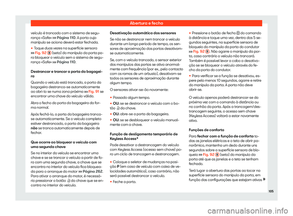 Seat Alhambra 2019  Manual do proprietário (in Portuguese)  Abertura e fecho
ve