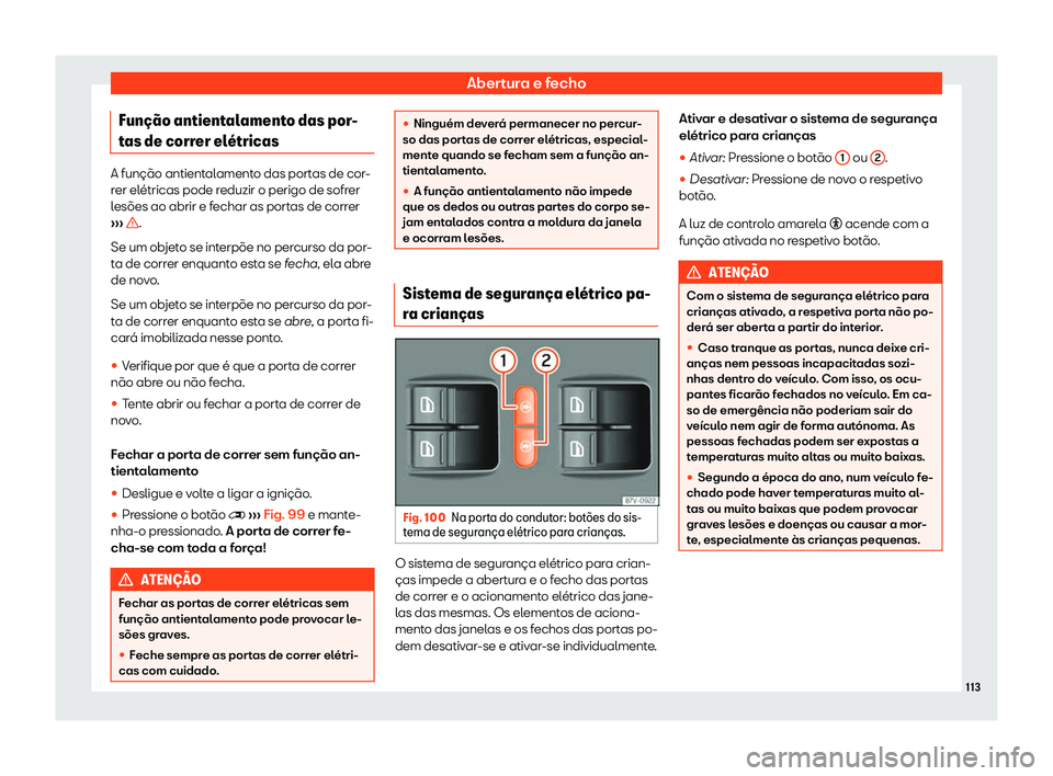 Seat Alhambra 2019  Manual do proprietário (in Portuguese)  Abertura e fecho
Fun