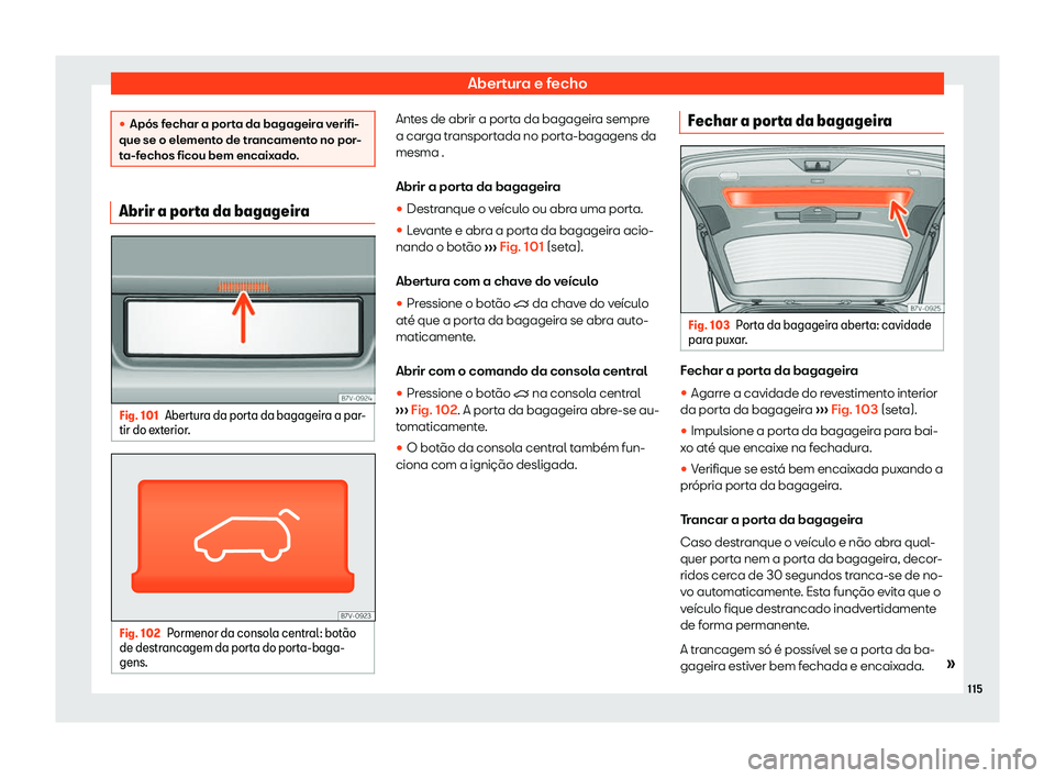 Seat Alhambra 2019  Manual do proprietário (in Portuguese)  Abertura e fecho
