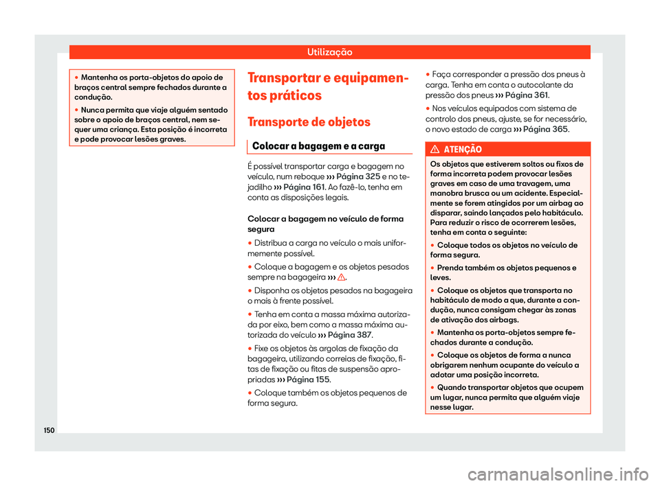 Seat Alhambra 2019 Manual do proprietário (in Portuguese) Utiliza Seat Alhambra 2019 Manual do proprietário (in Portuguese) Utiliza