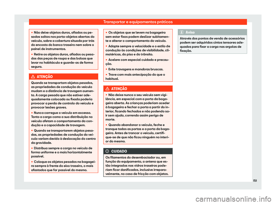 Seat Alhambra 2019 Manual do proprietário (in Portuguese) Transportar e equipamentos pr Seat Alhambra 2019 Manual do proprietário (in Portuguese) Transportar e equipamentos pr