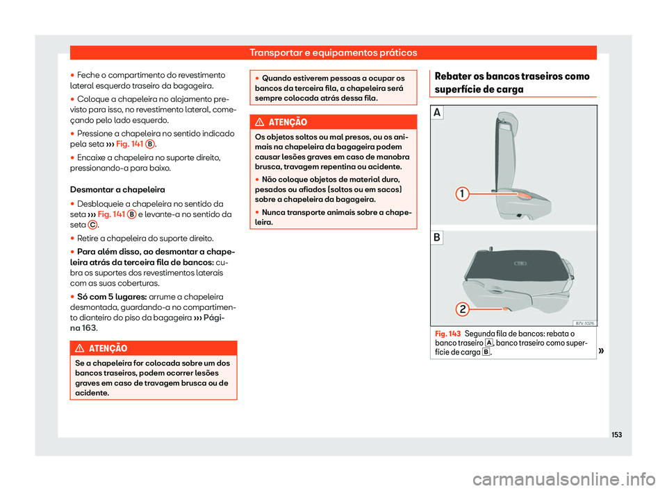 Seat Alhambra 2019 Manual do proprietário (in Portuguese) Transportar e equipamentos pr Seat Alhambra 2019 Manual do proprietário (in Portuguese) Transportar e equipamentos pr