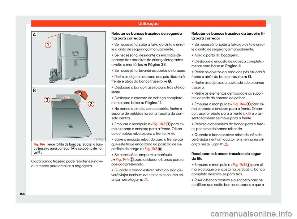 Seat Alhambra 2019 Manual do proprietário (in Portuguese) Utiliza Seat Alhambra 2019 Manual do proprietário (in Portuguese) Utiliza