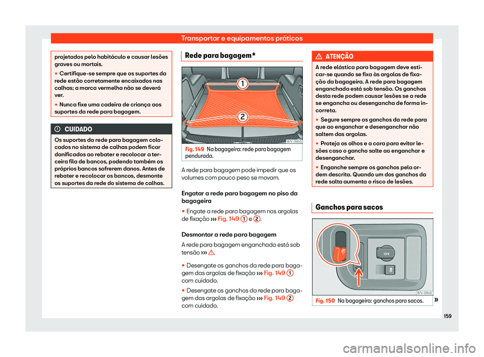 Seat Alhambra 2019 Manual do proprietário (in Portuguese) Transportar e equipamentos pr Seat Alhambra 2019 Manual do proprietário (in Portuguese) Transportar e equipamentos pr