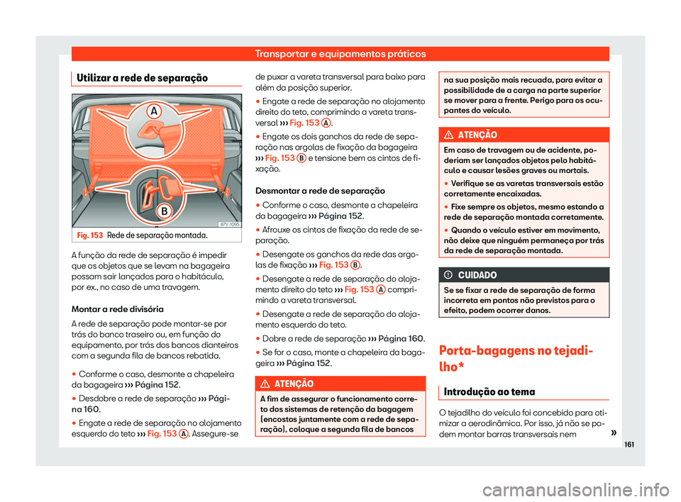 Seat Alhambra 2019 Manual do proprietário (in Portuguese) Transportar e equipamentos pr Seat Alhambra 2019 Manual do proprietário (in Portuguese) Transportar e equipamentos pr