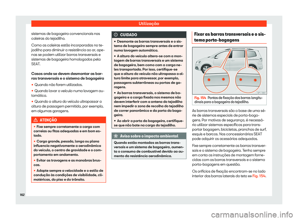 Seat Alhambra 2019 Manual do proprietário (in Portuguese) Utiliza Seat Alhambra 2019 Manual do proprietário (in Portuguese) Utiliza