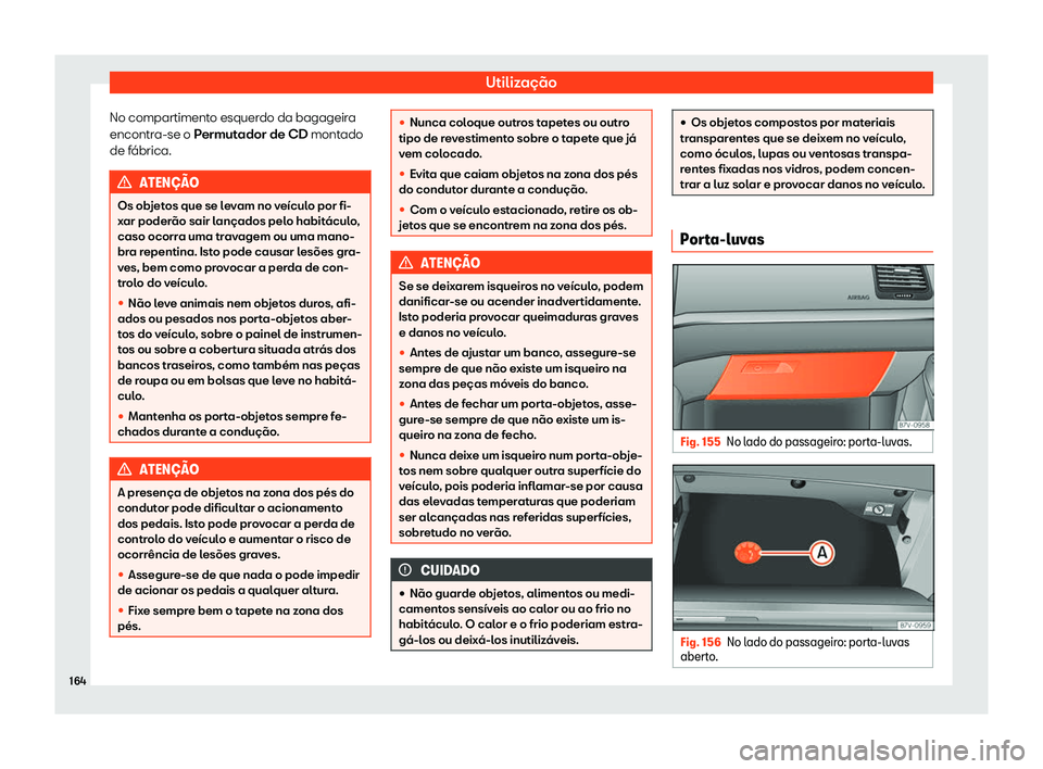 Seat Alhambra 2019 Manual do proprietário (in Portuguese) Utiliza Seat Alhambra 2019 Manual do proprietário (in Portuguese) Utiliza