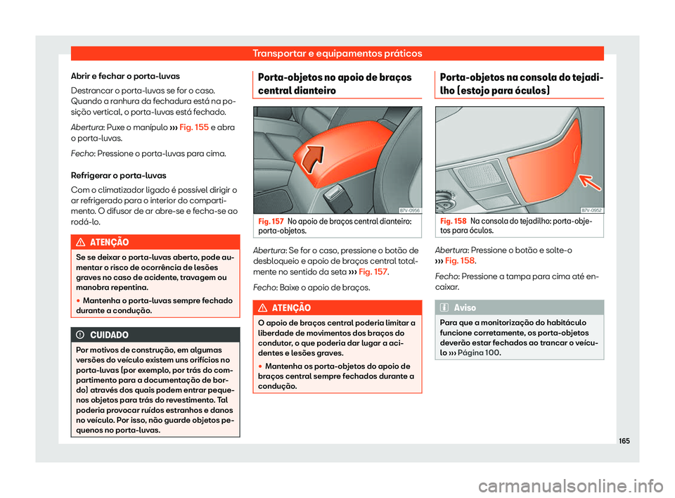 Seat Alhambra 2019 Manual do proprietário (in Portuguese) Transportar e equipamentos pr Seat Alhambra 2019 Manual do proprietário (in Portuguese) Transportar e equipamentos pr