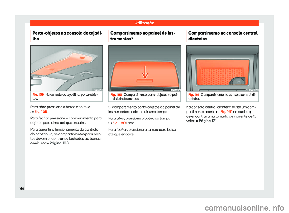 Seat Alhambra 2019 Manual do proprietário (in Portuguese) Utiliza Seat Alhambra 2019 Manual do proprietário (in Portuguese) Utiliza