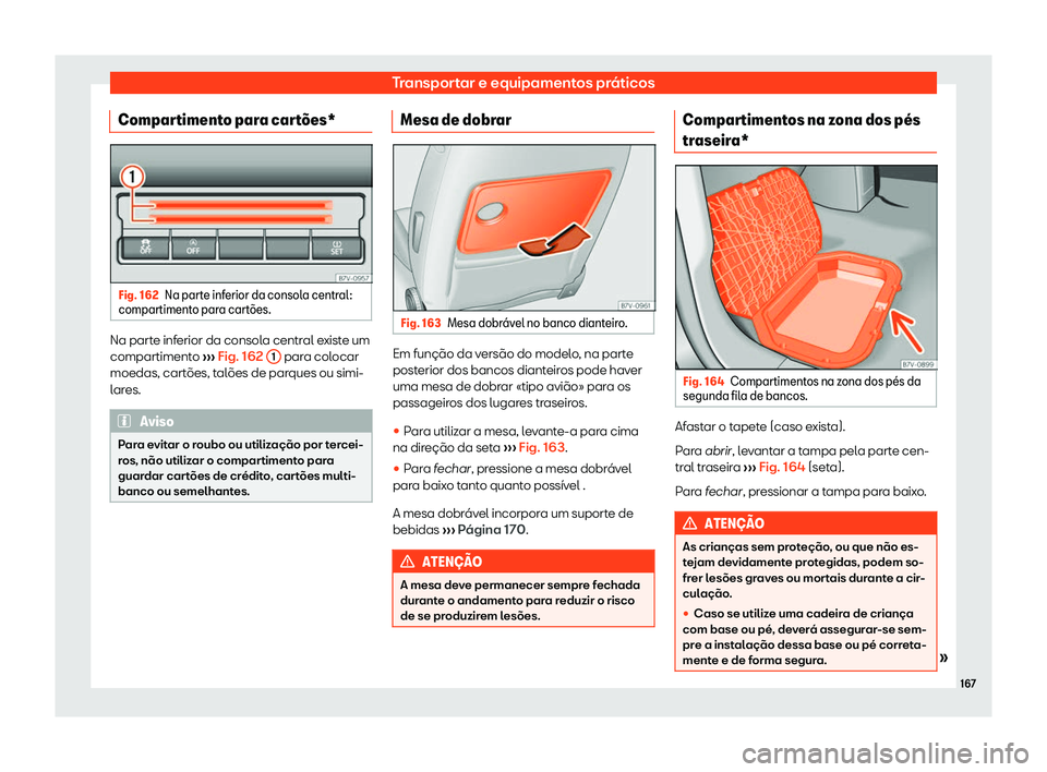 Seat Alhambra 2019 Manual do proprietário (in Portuguese) Transportar e equipamentos pr Seat Alhambra 2019 Manual do proprietário (in Portuguese) Transportar e equipamentos pr
