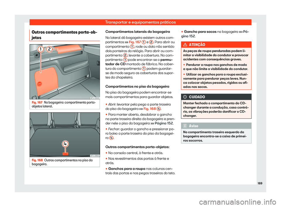 Seat Alhambra 2019 Manual do proprietário (in Portuguese) Transportar e equipamentos pr Seat Alhambra 2019 Manual do proprietário (in Portuguese) Transportar e equipamentos pr