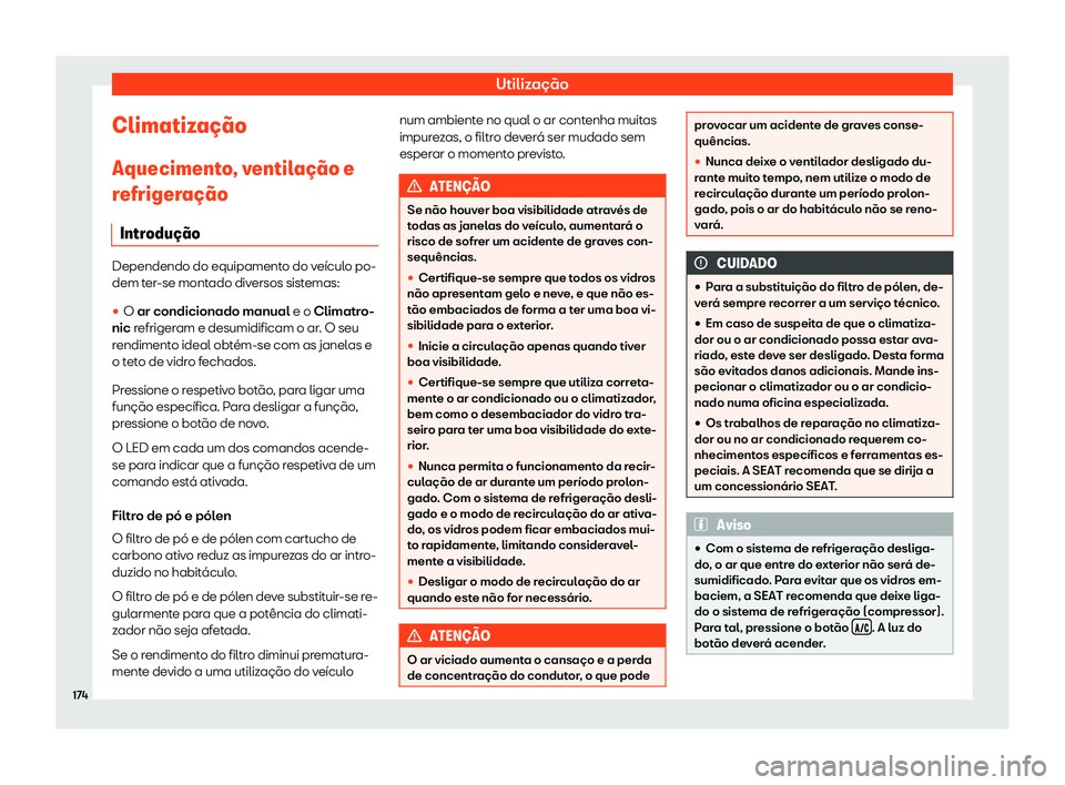 Seat Alhambra 2019 Manual do proprietário (in Portuguese) Utiliza Seat Alhambra 2019 Manual do proprietário (in Portuguese) Utiliza