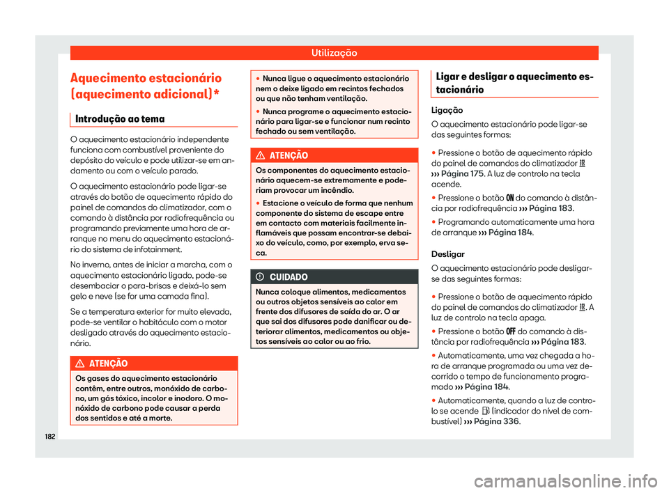 Seat Alhambra 2019 Manual do proprietário (in Portuguese) Utiliza Seat Alhambra 2019 Manual do proprietário (in Portuguese) Utiliza